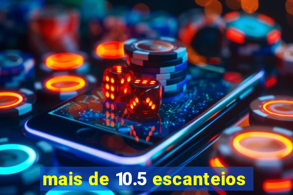 mais de 10.5 escanteios